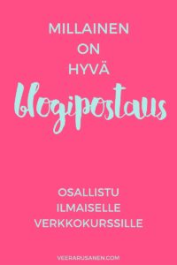 Hyvä blogipostaus koostuu aina samoista elementeistä, lue blogista mitä ne ovat.